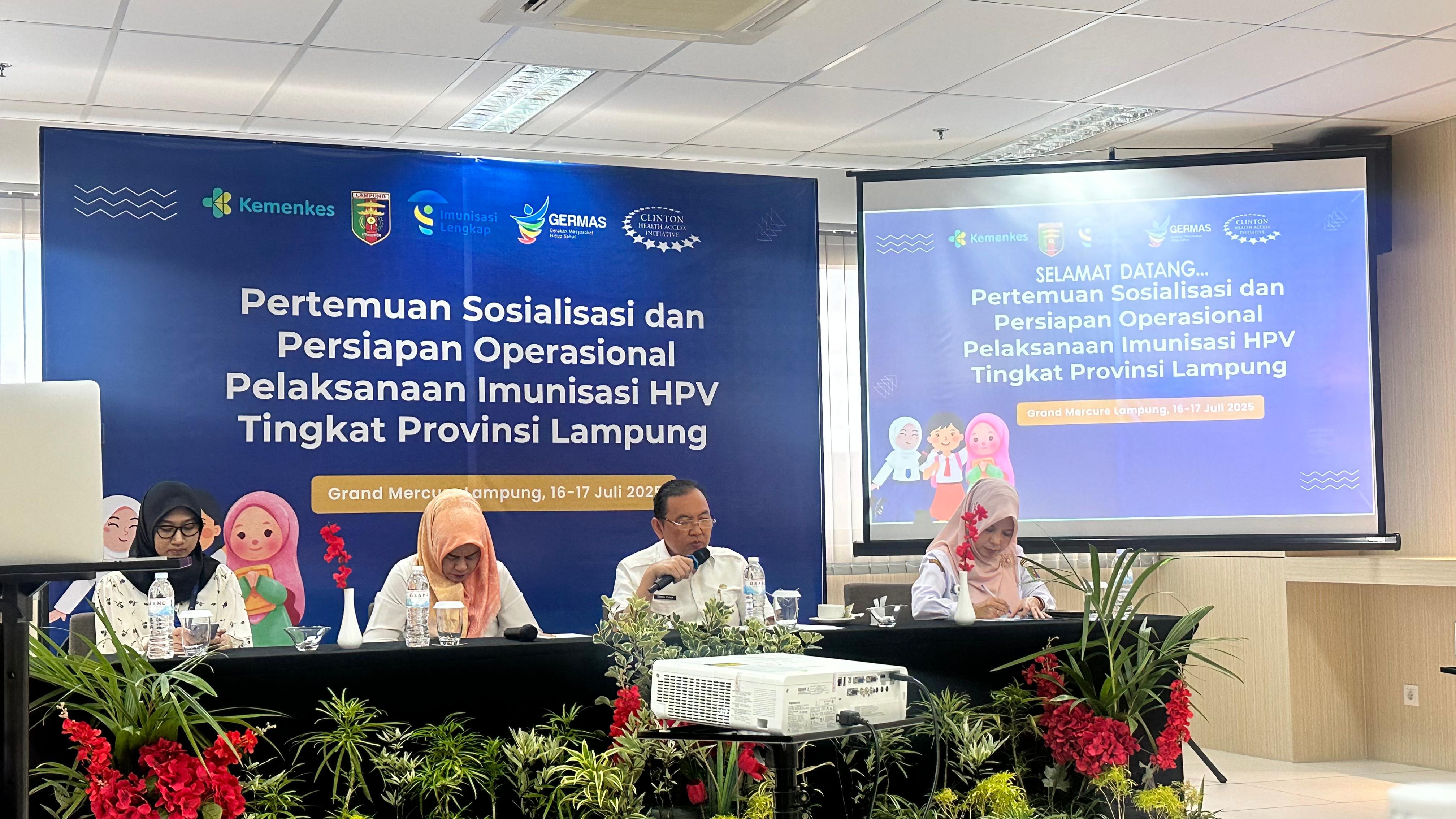 Sosialisasi dan Persiapan Operasional Pelaksanaan Imunisasi HPV Tingkat Provinsi Lampung